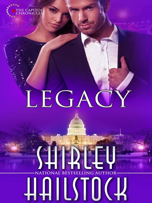 Title details for Legacy (Capitol Chronicles Book 5) by Shirley Hailstock - Available